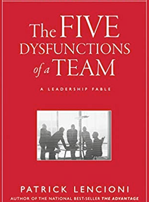 The Five Dysfunctions of a Team