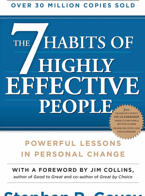 The 7 Habits of Highly Effective People